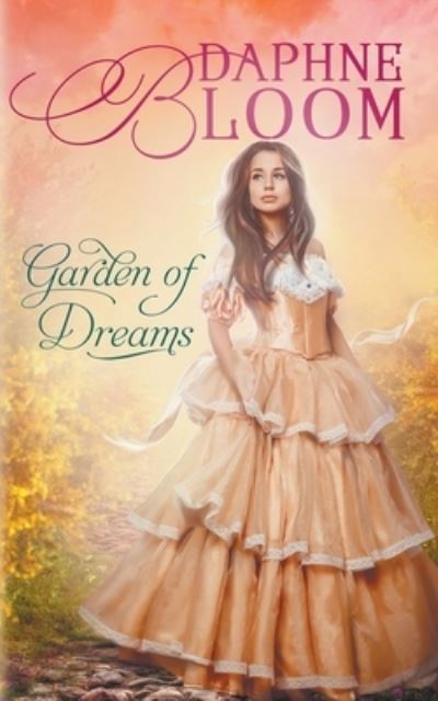 Cover for Daphne Bloom · Garden of Dreams: A Sweet and Clean Regency Romance (Paperback Bog) (2020)