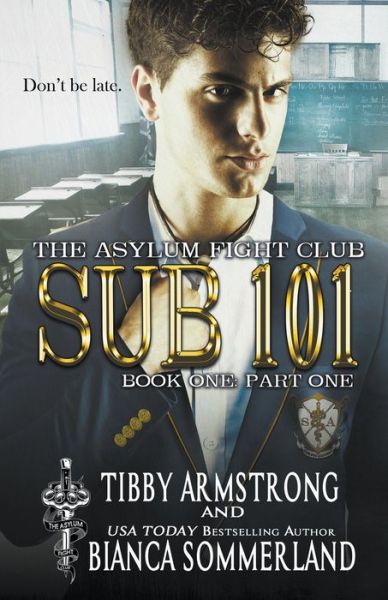 Cover for Tibby Armstrong · Sub 101 Book One Part One - The Asylum Fight Club (Taschenbuch) (2022)