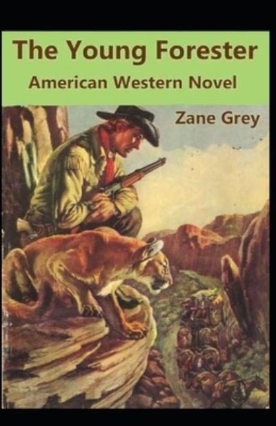 Cover for Zane Grey · The Young Forester illustrated edition (Paperback Book) (2021)