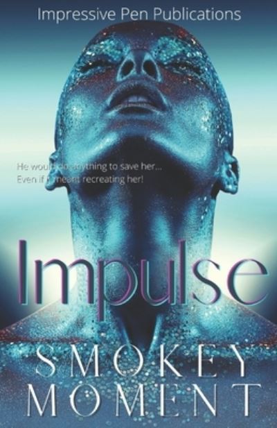 Cover for Smokey Moment · Impulse (Paperback Book) (2021)