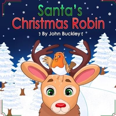 Cover for John Buckley · Santa's Christmas Robin (Paperback Book) (2020)