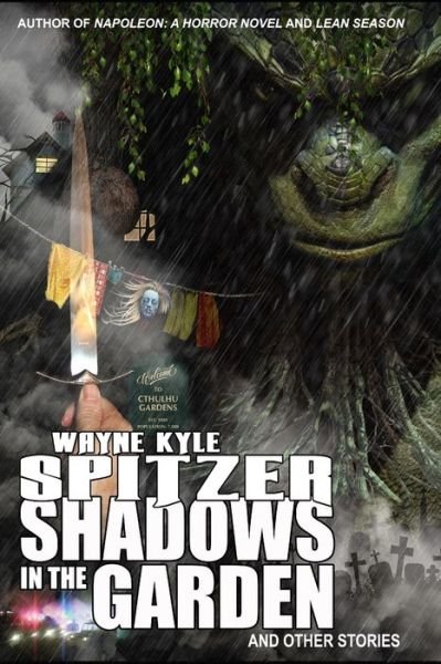 Cover for Wayne Kyle Spitzer · Shadows in the Garden (Paperback Book) (2020)