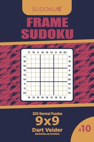 Cover for Dart Veider · Frame Sudoku - 200 Normal Puzzles 9x9 (Volume 10) (Pocketbok) (2020)