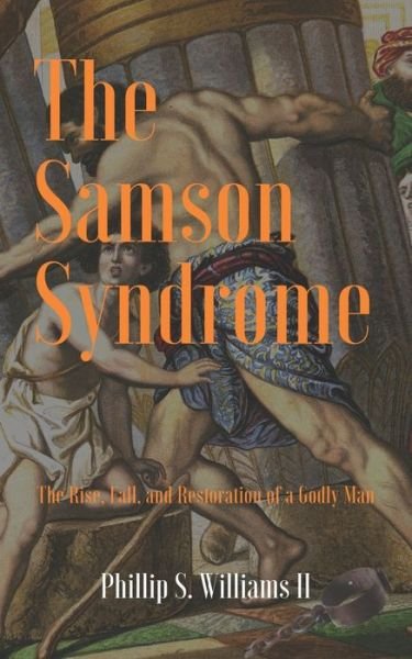 Cover for II Phillip S Williams · The Samson Syndrome (Paperback Bog) (2020)