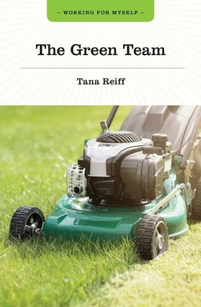 Cover for Tana Reiff · The Green Team (Paperback Book) (2020)