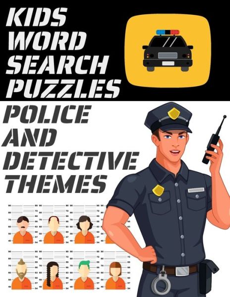 Cover for Lawnorder Press · Kids Word Search Puzzles Police and Detective Themes (Paperback Bog) (2020)