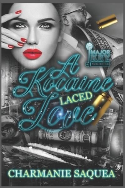 Cover for Charmanie Saquea · A Kocaine Laced Love (Pocketbok) (2021)