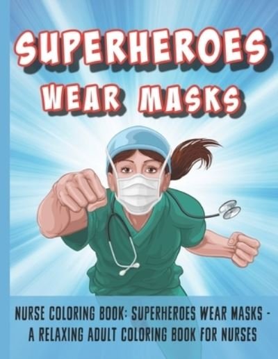 Cover for Worthy Peak Publishing · Nurse Coloring Book (Paperback Bog) (2021)