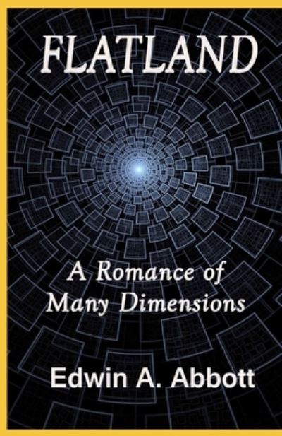 Cover for Edwin A Abbott · Flatland A Romance of Many Dimensions (classics illustrated)edition (Paperback Book) (2021)