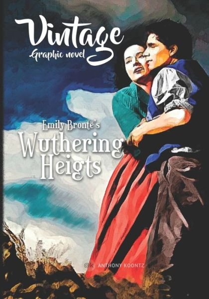 Cover for Emily Bronte · Vintage Graphic Novel: Emily Bronte's Wuthering Heights (Pocketbok) (2021)