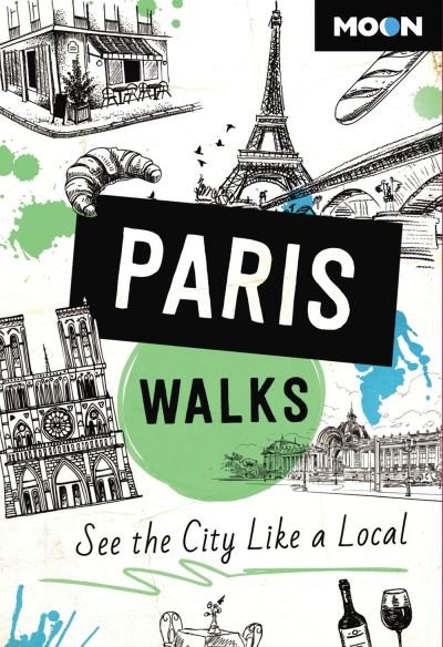 Cover for Avalon Travel · Moon Handbooks: Paris Walks, Moon (Hæftet bog) (2024)