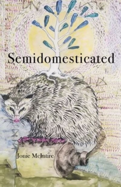 Cover for Jonie McIntire · Semidomesticated (Paperback Book) (2022)