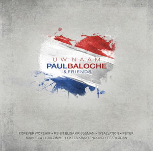 Cover for Paul Baloche · Paul Baloche - Uw Naam (Dutch Recordings) (CD) (CD) (2015)