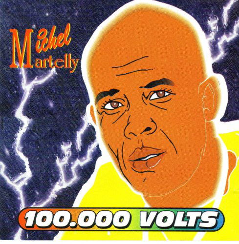 100,000 Volts - Michel Martelly - Musiikki - CDB - 0005727123223 - torstai 18. kesäkuuta 1998