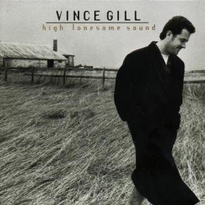 Cover for Vince Gill · High Lonesome Sound (CD) (2000)