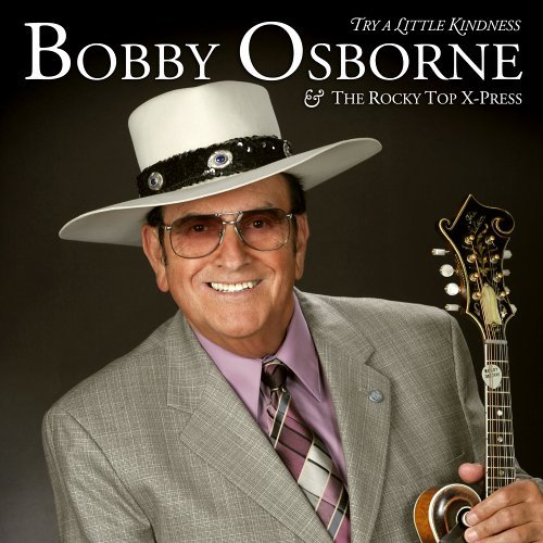 Cover for Osborne, Bobby &amp; the Rocky · Try a Little Kindnes (CD) (2006)