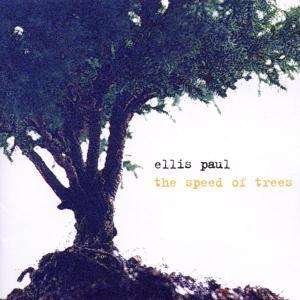 Cover for Ellis Paul · Speed Of Trees (CD) (2002)