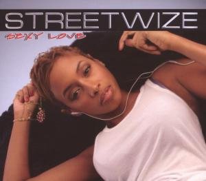 Cover for Streetwize · Sexy Love (CD) (2007)