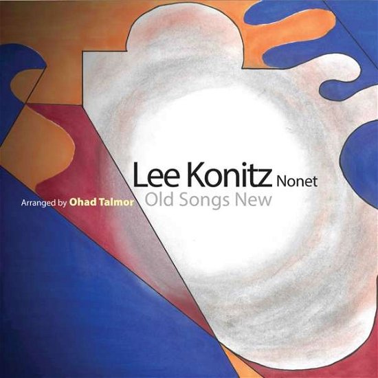 Cover for Lee Konitz Nonet · Old Songs New (CD) (2019)