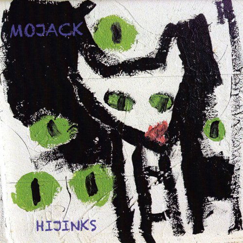 Cover for Mojack · Hijinks (CD) (2011)