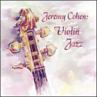 Cover for Jeremy Cohen · Jeremy Cohen: Violinjazz (CD) (2002)