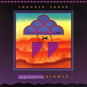 Thunder Chord - Coyote Oldman - Musiikki - Hearts of Space - 0025041102223 - maanantai 1. heinäkuuta 1991