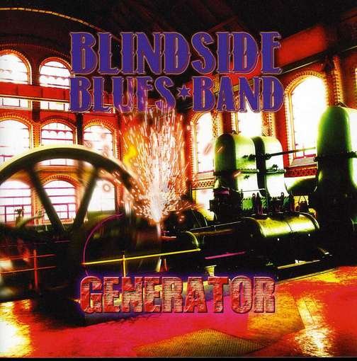 Cover for Blindside Blues Band · Generator (CD) (2012)
