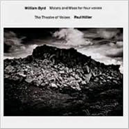 Motets & Mass for 4 Voices - Byrd / Hillier / Theatre of Voices - Musiikki - SUN - 0028943917223 - tiistai 3. huhtikuuta 2001