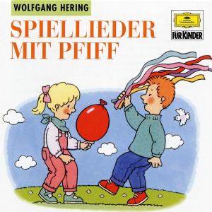 Cover for Wolfgang Hering · Spiel Lieder Mit Pfiff (CD) (2005)