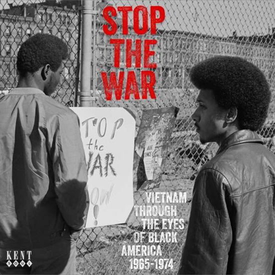 Stop the War - Stop the War: Vietnam Through the Eyes of Black - Musik - KENT - 0029667087223 - 11. juni 2021