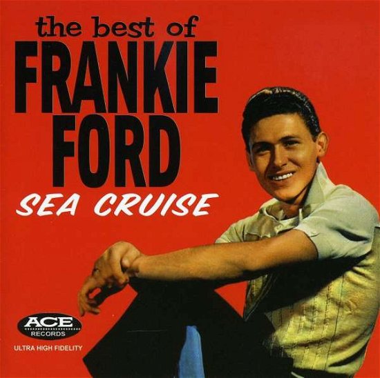 Cover for Frankie Ford · Sea Cruise and Other Hits (CD) (2013)