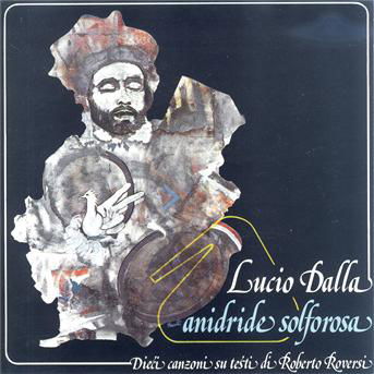 Anidride Solforosa - Lucio Dalla - Musik - RCA - 0035627497223 - 15 augusti 2012