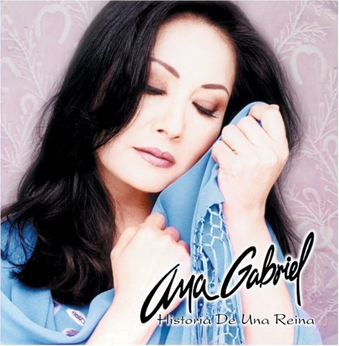 Cover for Ana Gabriel · Ana Gabriel-historia De Una Reina (CD) (2005)
