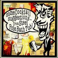 Cover for Steel Pole Bath Tub · Some Cocktail Suggestions (CD) (1994)