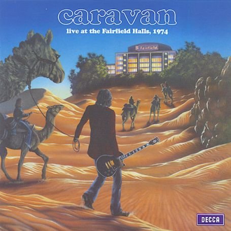 Cover for Caravan · Live At The Fairfield Halls (CD) [Remastered edition] (2002)