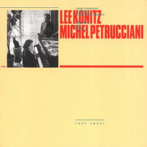 Toot Sweet - Petrucciani Michel / Konitz Le - Musiikki - POL - 0044001343223 - keskiviikko 10. maaliskuuta 2004