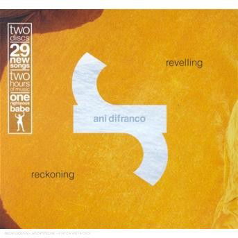 Revelling / Reckoning - Ani Difranco - Musik -  - 0044001356223 - 17 juni 2002