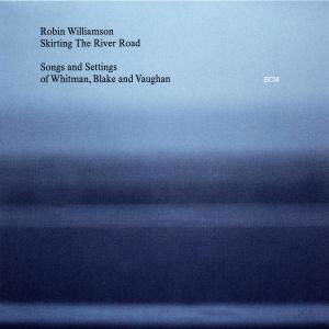 Skirting the River - Williamson Robin - Musiikki - SUN - 0044001637223 - tiistai 12. marraskuuta 2002