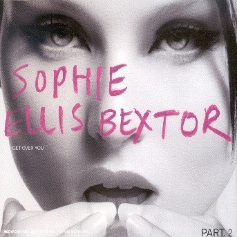 Cover for Sophie Ellis Bextor · Get Over You (CD) (2018)