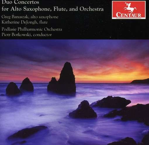 Cover for Banaszak / Dejongh / Borkowski · Duo Ctos for Alto Saxophone Flute &amp; Orch (CD) (2012)