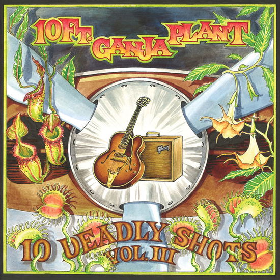 Cover for 10 Ft Ganja Plant · 10 Deadly Shots Vol. III (CD) (2014)