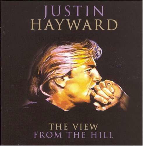 View from the Hill - Justin Hayward - Musik - Sanctuary Records - 0060768620223 - 15. oktober 1996