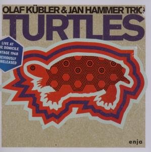 Cover for Kubler, Olaf / Jan Hammer T · Turtles (CD) (2007)