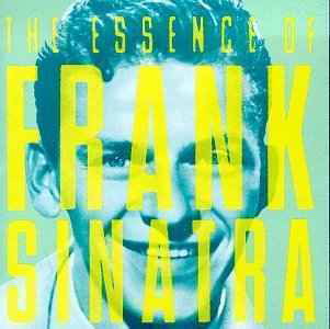 Essence Of Frank Sinatra-Sinatra,Frank - Frank Sinatra - Musiikki - Sony - 0074645715223 - tiistai 26. heinäkuuta 1994