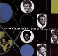 Cover for Manhattans · Kiss &amp; Say Goodbye (CD) (1990)