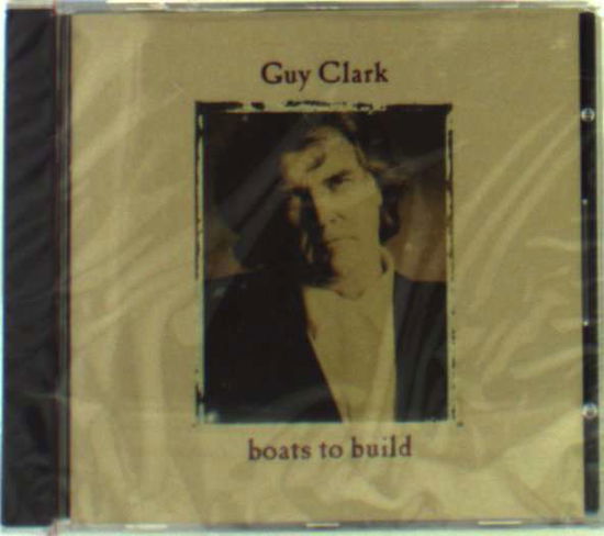 Boats to Build - Guy Clark - Muzyka - ELEKTRA - 0075596144223 - 3 listopada 1992