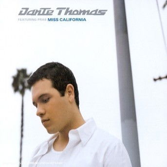 Cover for Dante Thomas · Miss California (SCD) (2001)