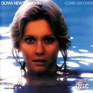 Come on over - Olivia Newton-john - Musiikki - DECCA - 0076731108223 - torstai 25. lokakuuta 1990