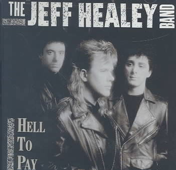 Hell to Pay - Jeff Healey - Musik - POP - 0078221863223 - 9 oktober 1991