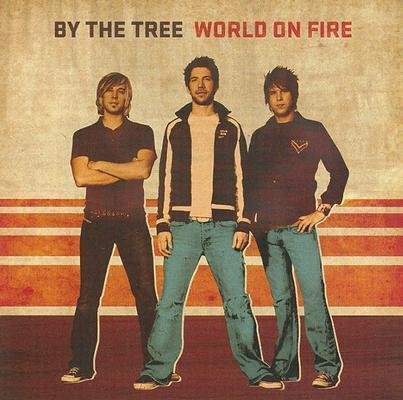 Cover for By the Tree · World on Fire (CD) (2021)
